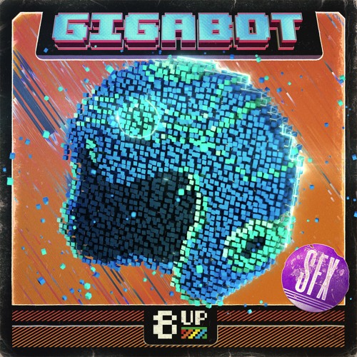 Gigabot SFX Demo