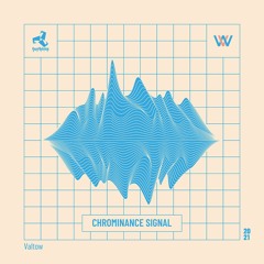 Valtow - Chrominance Signal EP | Turbine Music - Out  Now