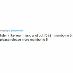 Lou Bega Has Nothing To Do With This Leave Him Out Of it (Mambo No.666)