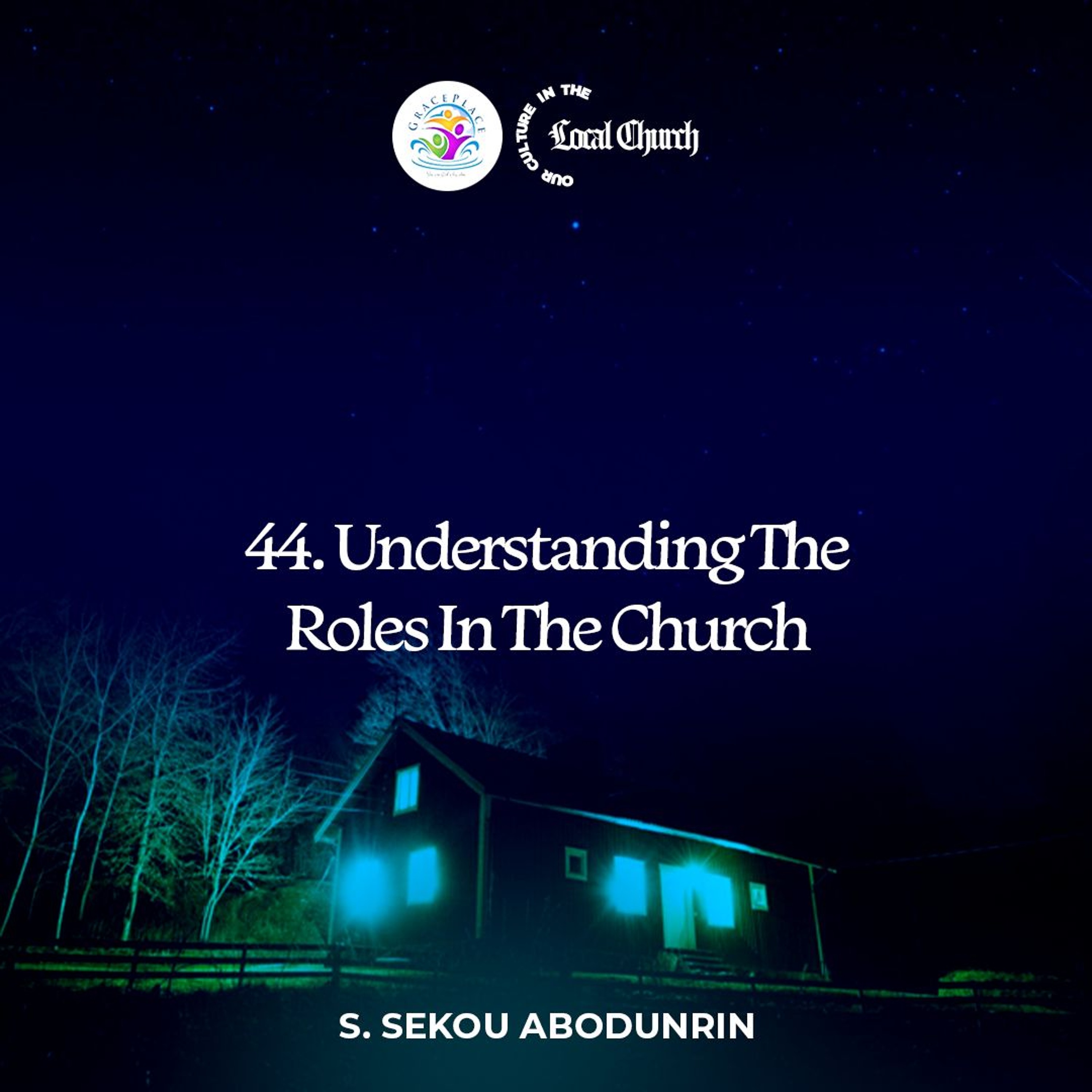 Understanding The Roles In The Church (SA240627) episode artwork