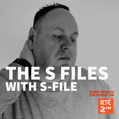 The S Files with S-File [RTE 2FM] (21.03.2021) #033