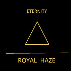 ETERNITY - (Prd. Royal_Haze)