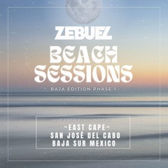 Beach Sessions Baja ~ phase 1