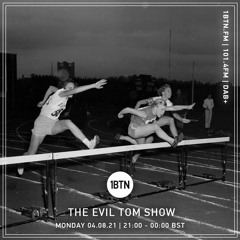 The Evil Tom Show - 04.08.2021