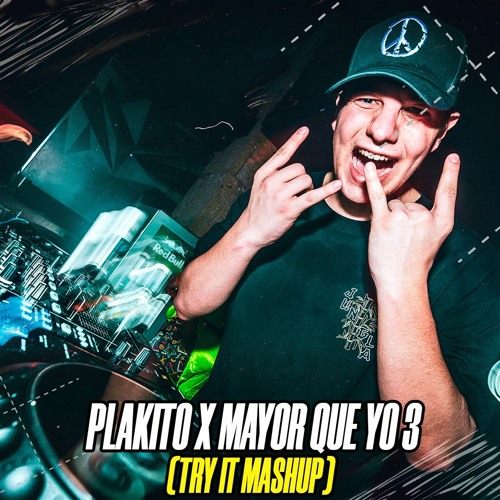 Plakito x Mayor Que Yo 3 (Try It Mashup 94Bpm) | Yandel x Don Omar, Daddy Yankee,