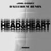 Joel Corry x MNEK - Head & Heart (Dallerium Remix) BUY = FREE DOWNLOAD