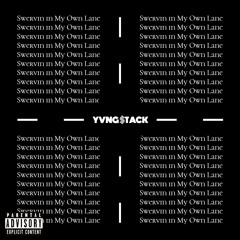 Swervin In My Own Lane