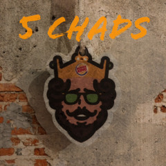 5 Chads (Schtink-E feature)