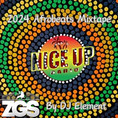 NICE UP RADIO & DJ ELEMENT AFROBEATS MIX NOVEMBER 2024