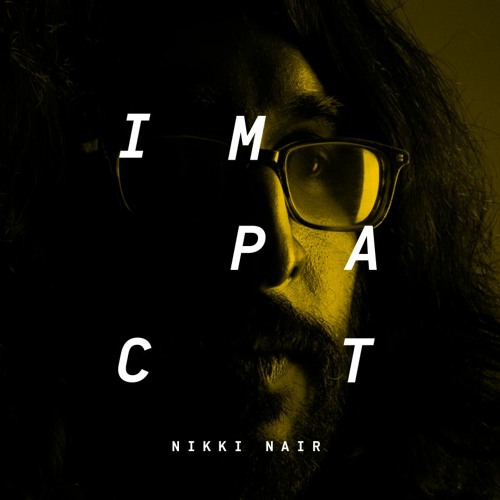 Impact: Nikki Nair