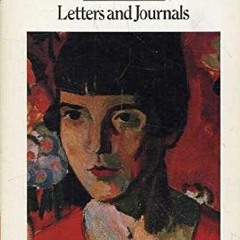 View KINDLE PDF EBOOK EPUB Letters and Journals of Katherine Mansfield by  Katherine