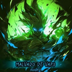 Malvado De Vapo (Sped Up)