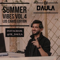 DJ Daula | Summer Vibes Mashup Vol.4 | Los Cabos Edition