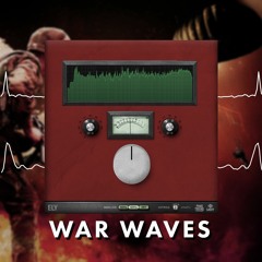 ELY 023 - War Waves
