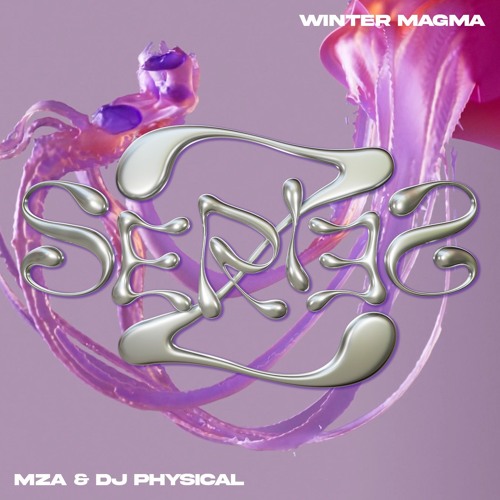 🔮 MZA & DJ Physical - Winter Magma [Free DL]