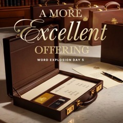 A More Excellent Offering - 27.06.25
