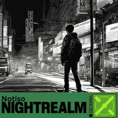Night Realm - ISOxo (Notiso Edit)[Buy=Free]