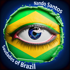 Saudades of Brazil