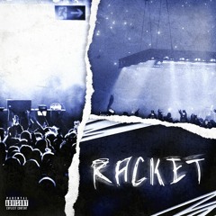 RACKET prod kaii, aidanhan, & ikewyd