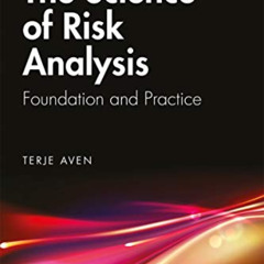 [FREE] EPUB 💝 The Science of Risk Analysis: Foundation and Practice by  Terje Aven [