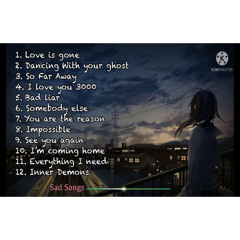 Những bản us uk tâm trạng hay nhất | sad songs