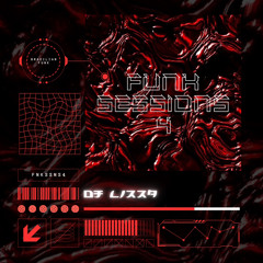 FUNK SESSIONS 4 - SET DJ LIZZA