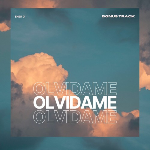 Olvidame | ENER g (Bonus Track)