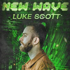 New Wave Podcast 026: Luke Scott