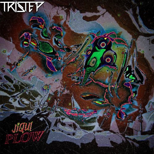 Jiqui - PLOW (TriStep DnB Edit) [FREE DOWNLOAD]
