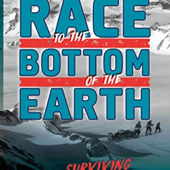 [FREE] PDF 📨 Race to the Bottom of the Earth by  Rebecca EF Barone [PDF EBOOK EPUB K