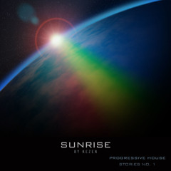 Sunrise - Progressive House Stories No. 1