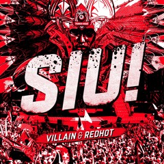 Villain & RedHot - Siu! | Defqon.1 Records
