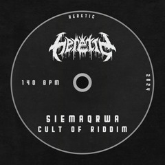 [siemaqrwa] - the cult of riddim