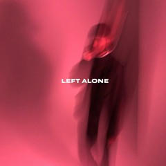 LEFT ALONE (DEMO)