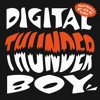 Video herunterladen: DIGITAL THUNDER BOY - PASCAL MOSCHENI EOE EDIT