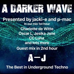 #327 A Darker Wave 22-05-2021 with guest mix 2md hr by A-J