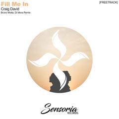 Fill Me In (Bruno Motta, Di Mora Remix) FREE DOWNLOAD