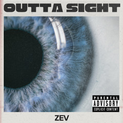 Outta sight (PROD. SAURON)
