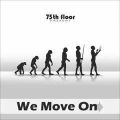 We Move On