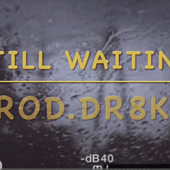 OMG dr8ko - still waiting (prod.OMG dr8ko)