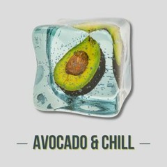 Avocado & Chill: 05