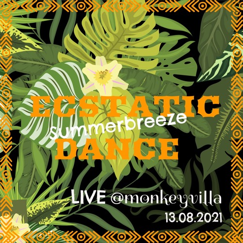 AHUREIA /// ECSTATIC DANCE *Summerbreeze* liveset @monkeyvilla // 2021  aug 13th //