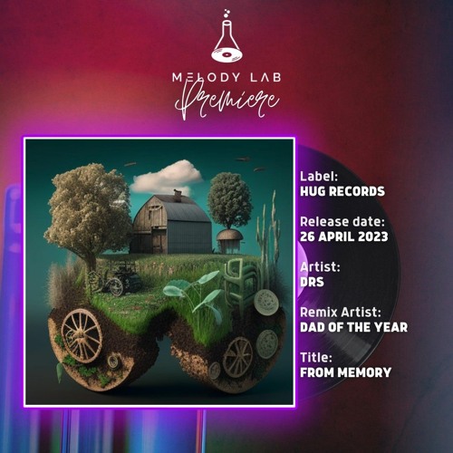 ML Premiere: DrS - From Memory (Dad Of The Year Remix) [Hug Records]