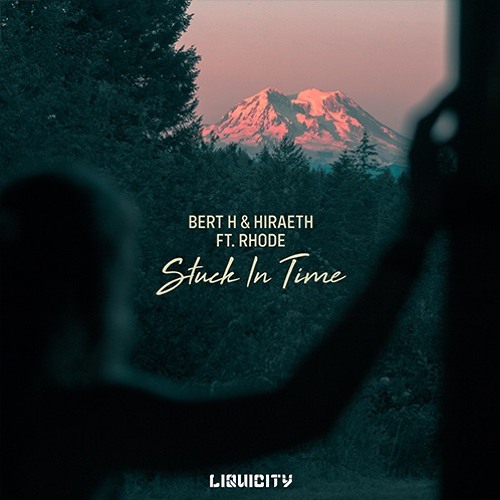 Bert H & Hiraeth - Stuck In Time (feat. Rhode)