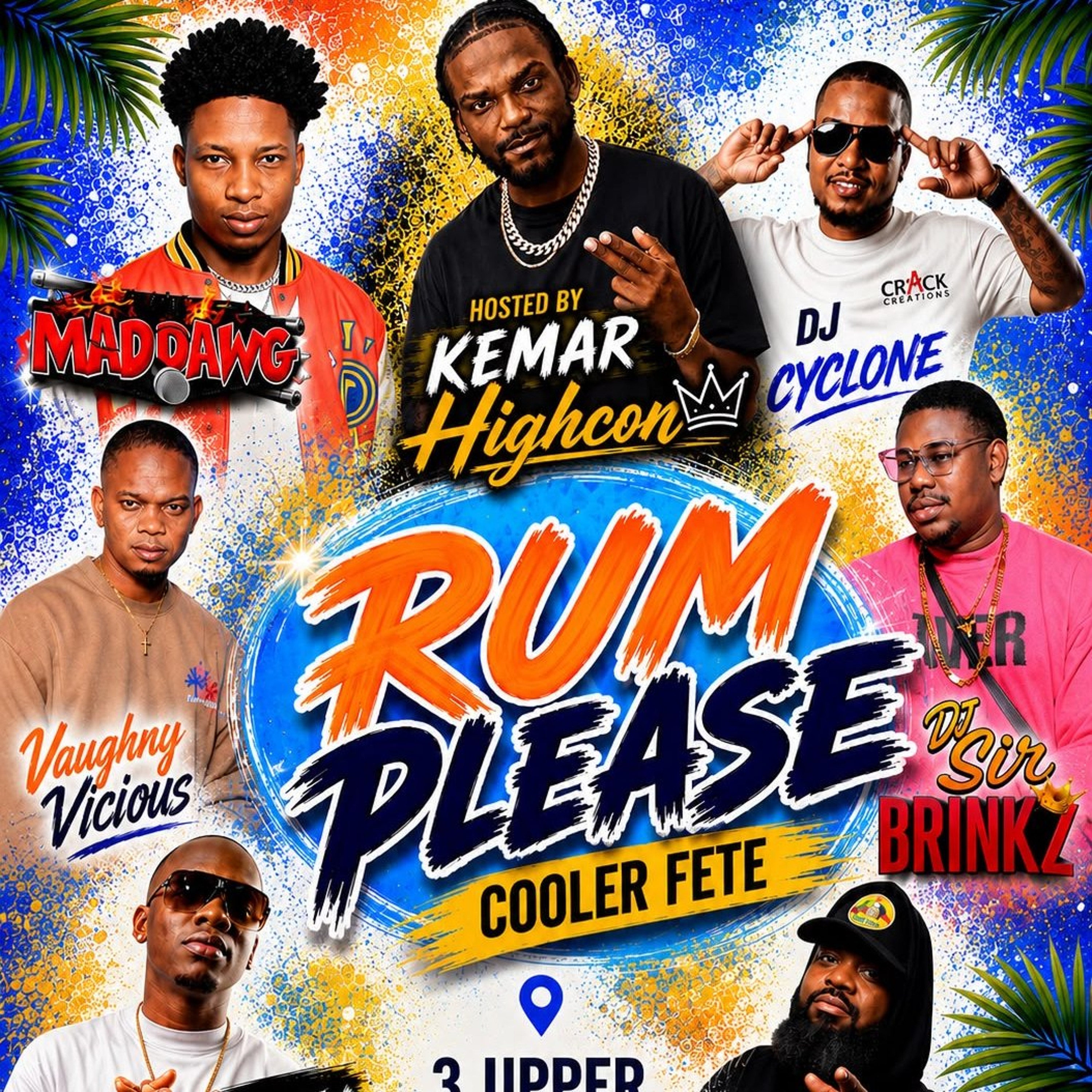 RUM PLEASE COOLER FETE [LIVE AUDIO]