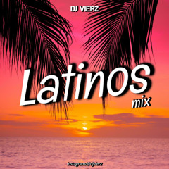 DJ VIERZ - Latinos Mix 10 (Latin,Merengue,Pop Latino)
