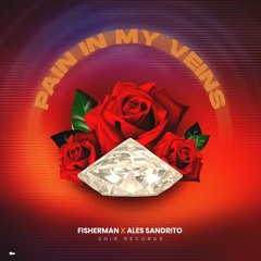 FISHER MAN X ALES SANDRITO - PAIN IN MY VEINS