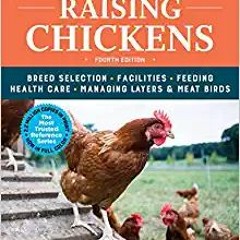 DOWNLOAD FREE Storey's Guide to Raising Chickens, 4th Edition: Breed Selection, Facilities, Feeding,