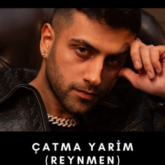 Reynmen - Çatma Yarim ( Yücel Yılmaz Remix )
