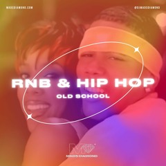R&B & Hip Hop 90s & 00s Old School (Clean) | DJ Mads Diamond